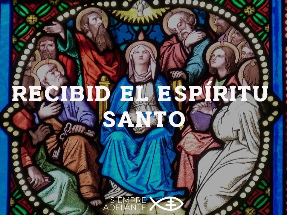 REFLEXIÓN DEL EVANGELIO - DOMINGO DE PENTECOSTÉS