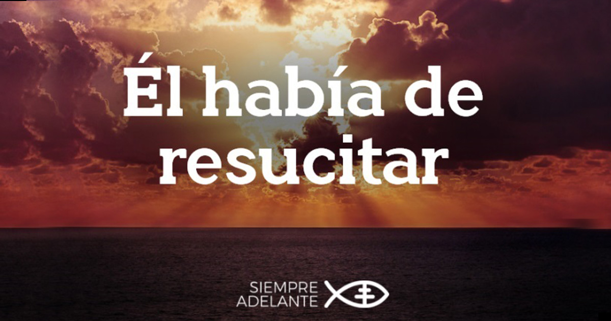 REFLEXIÓN DEL EVANGELIO - PASCUA DE RESURRECCIÓN